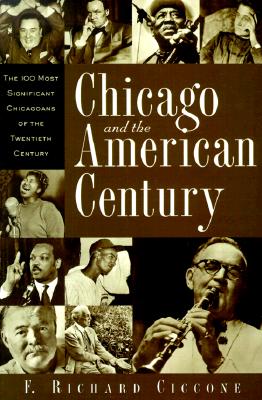 Chicago and the American Century