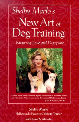 Shelby Marlo's New Art of Dog Training