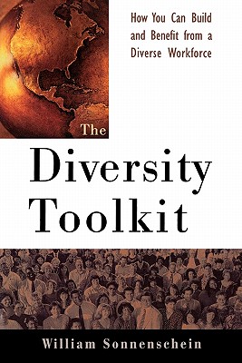 Image for The Diversity Toolkit : How You Can Build and Benefit from a Diverse Workforce