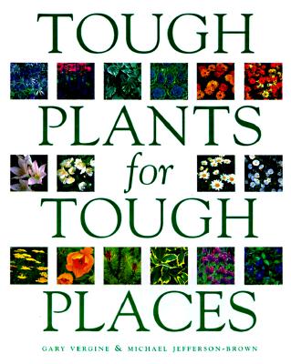 Tough Plants for Tough Places