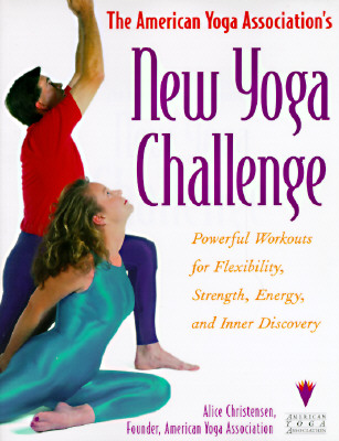 Image for The American Yoga Association's New Yoga Challenge: Powerful Workouts for Flexibility, Strength, Energy, and Inner Discovery