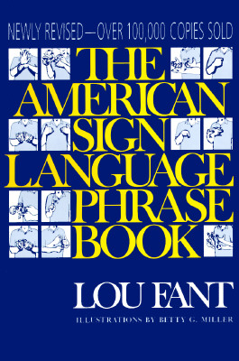 Phrase Book of American Sign Language