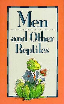 Men and Other Reptiles