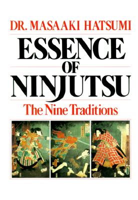 Image for Essence of Ninjutsu: The Nine Traditions