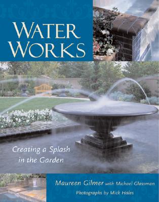 Image for Water Works - Creating A Splash In The Garden