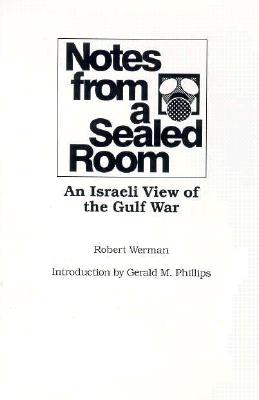 Notes from a Sealed Room: An Israeli View of the Gulf War