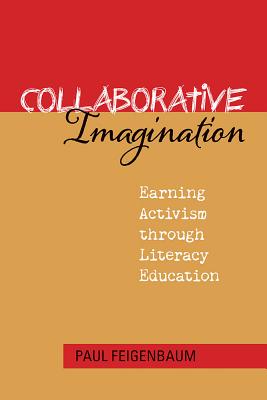 Collaborative Imagination: Earning Activism through Literacy Education