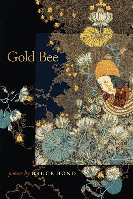 Gold Bee (Crab Orchard Series in Poetry)