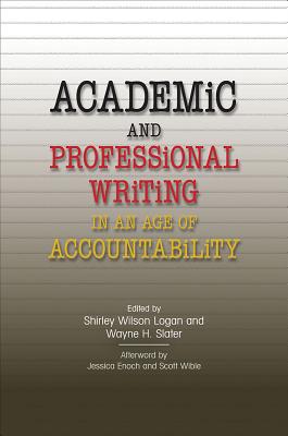 Academic and Professional Writing in an Age of Accountability