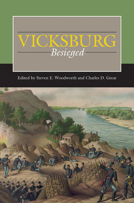 Vicksburg Besieged (Civil War Campaigns in the West)