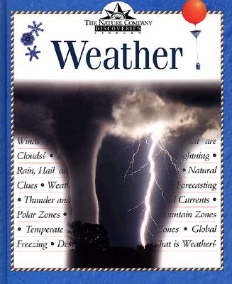 Weather: Nature Company Discoveries Library (Nature Company Discoveries Libraries)