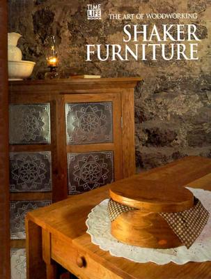Shaker Furniture (Art of Woodworking)
