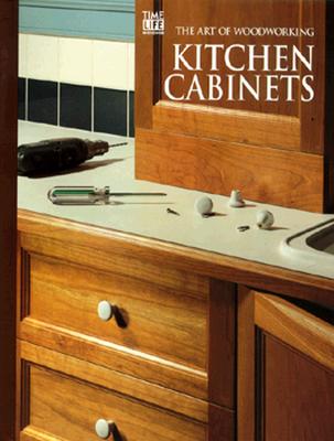 Kitchen Cabinets (Art of Woodworking)