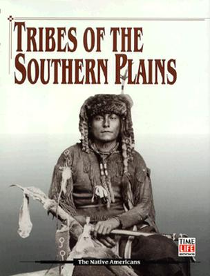 Tribes of the Southern Plains (American Indians)