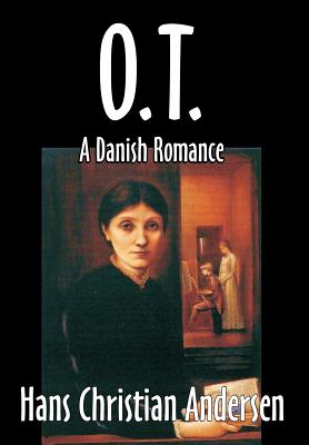 O. T., A Danish Romance