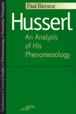 Husserl: An Analysis of His Phenomenology (Studies in Phenomenology and Existential Philosophy)