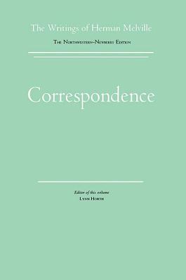 Correspondence: Volume Fourteen, Scholarly Edition (Melville)