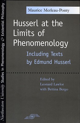 Husserl at the Limits of Phenomenology (SPEP): Including Texts