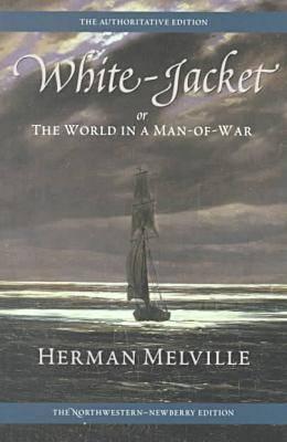 WHITE-JACKET OR, THE WORLD IN A MAN-OF-WAR