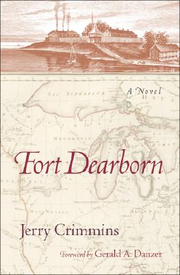 Fort Dearborn: A Novel