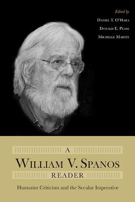 Image for A William V. Spanos Reader: Humanist Criticism and the Secular Imperative