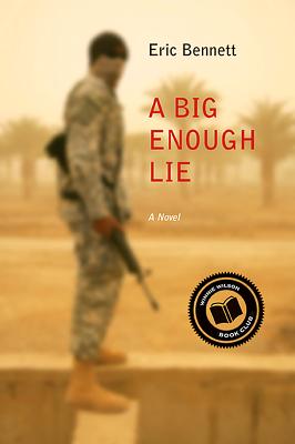 A Big Enough Lie: A Novel