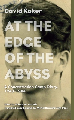 At the Edge of the Abyss: A Concentration Camp Diary, 1943-1944 (Jewish Lives)