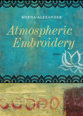Atmospheric Embroidery: Poems