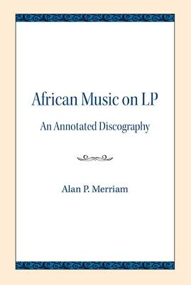 African Music on LP: An Annotated Discography