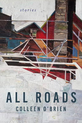 All Roads: Stories