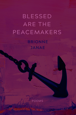 Blessed Are the Peacemakers: Poems