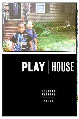 PlayHouse: Poems