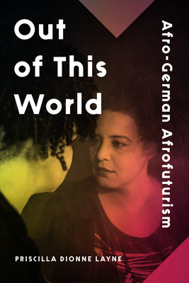 Out of This World: Afro-German Afrofuturism