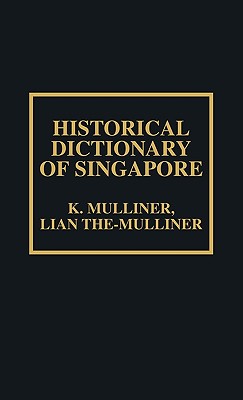 Historical Dictionary of Singapore