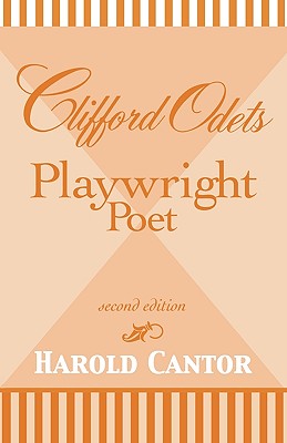 Clifford Odets: Playwright-Poet