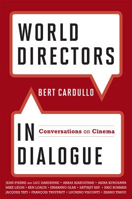 Image for World Directors in Dialogue: Conversations on Cinema World Directors in Dialogue: Conversations on Cinema