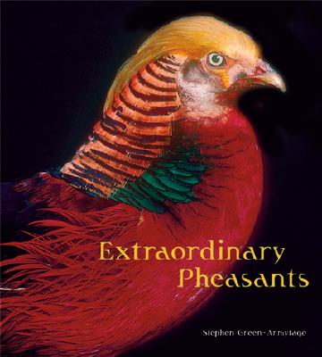 Image for Extraordinary Pheasants Extraordinary Pheasants
