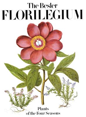 Image for The Besler Florilegium - Plants of the Four Seasons