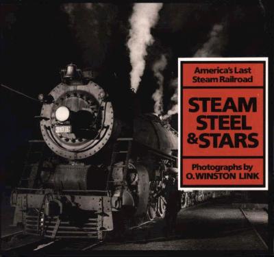 Image for Steam, Steel, and Stars: America's Last Steam Railroad