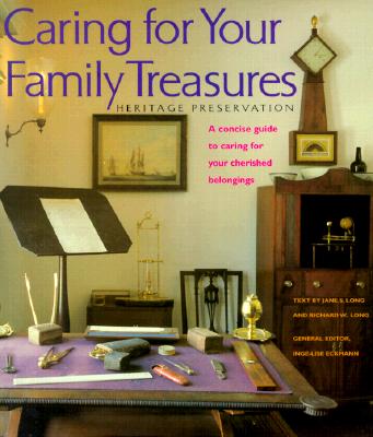 Image for Caring for Your Family Treasures: Heritage Preservation