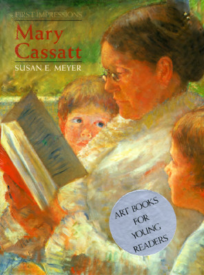 Image for First Impressions: Mary Cassatt First Impressions: Mary Cassatt