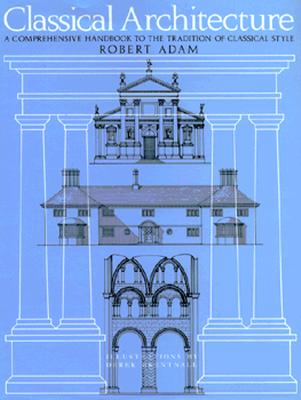 Classical Architecture (First American Edition) Image for Classical Architecture (First American Edition)