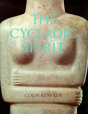Cycladic Spirit: Masterpieces from the Nicholas P. Goulandris Collection