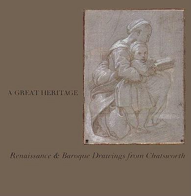 A Great Heritage: Renaissance & Baroque Drawings from Chatsworth