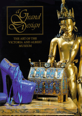 Image for A Grand Design: The Art of the Victoria and Albert Museum
