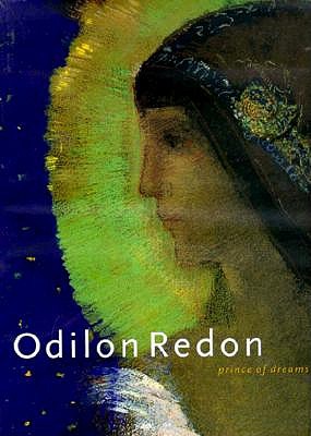 Odilon Redon: Prince of Dreams, 1840-1916