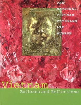 Vietnam Reflexes and Reflections