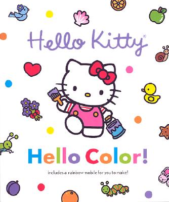 Hello Kitty, Hello Color! (Hello Kitty and Friends)