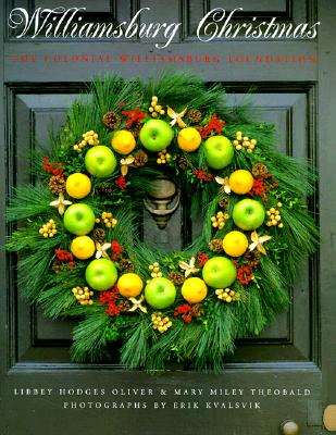 Image for Williamsburg Christmas: The Story of Decoration in the Colonial Capital Williamsburg Christmas: The Story of Decoration in the Colonial Capital