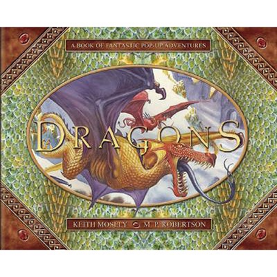 Image for Dragons A Pop-Up Book of Fantastic Adventures